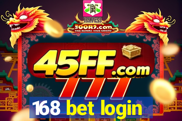 168 bet login